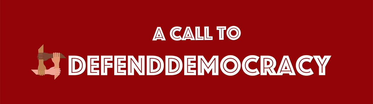 A Call to Defend Democracy