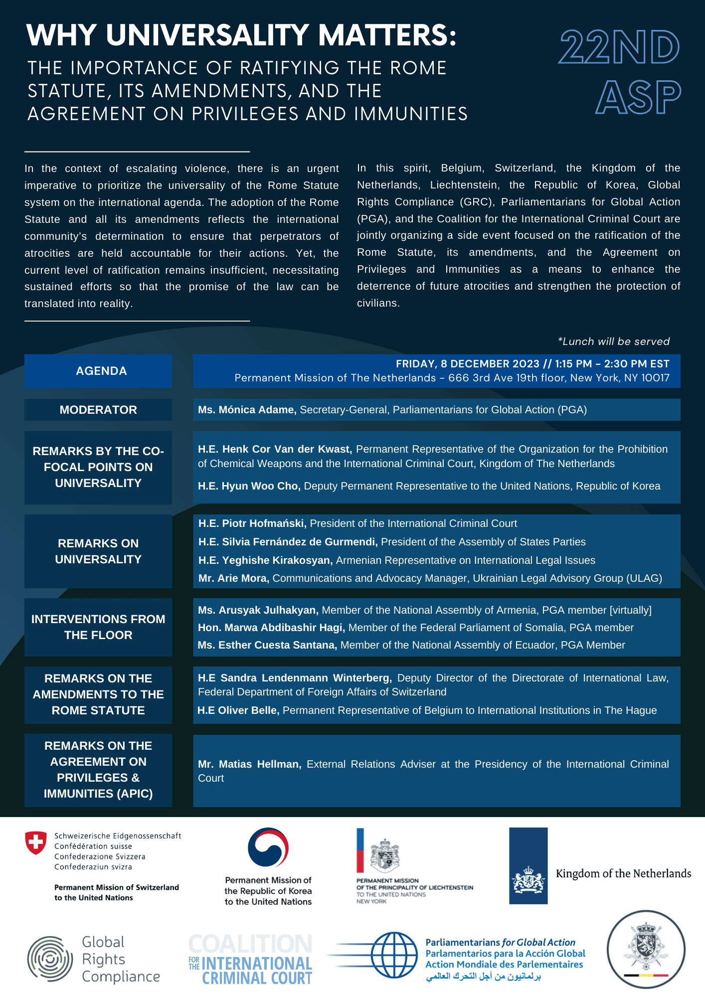 In the context of escalating violence, there is an urgent imperative to prioritize the universality of the Rome Statute system on the international agenda.
