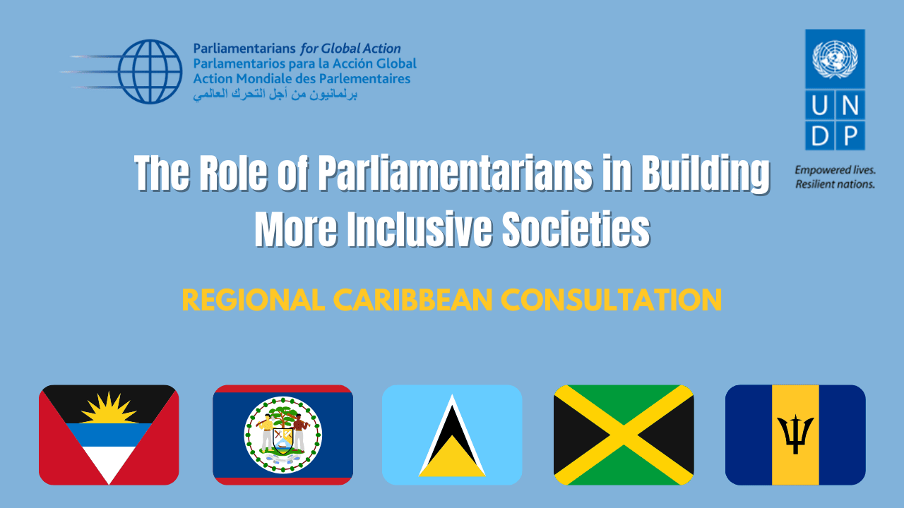 Regional Caribbean Consultation: The Role of Parliamentarians in Building More Inclusive Societies