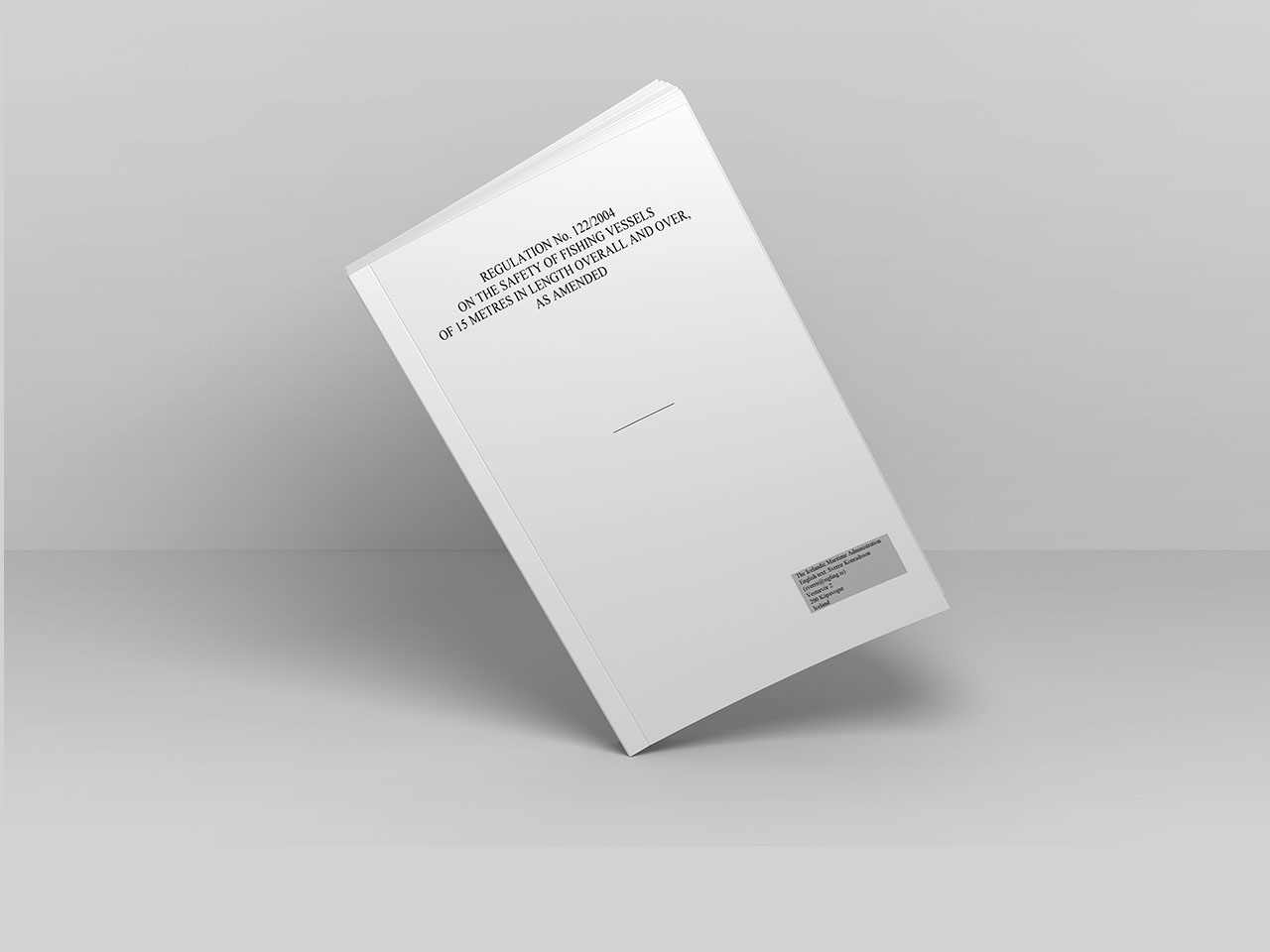 Iceland – Regulation No. 122/2004 on the Safety of Fishing Vessels of 15 Meters in Length Overall and Over, as Amended