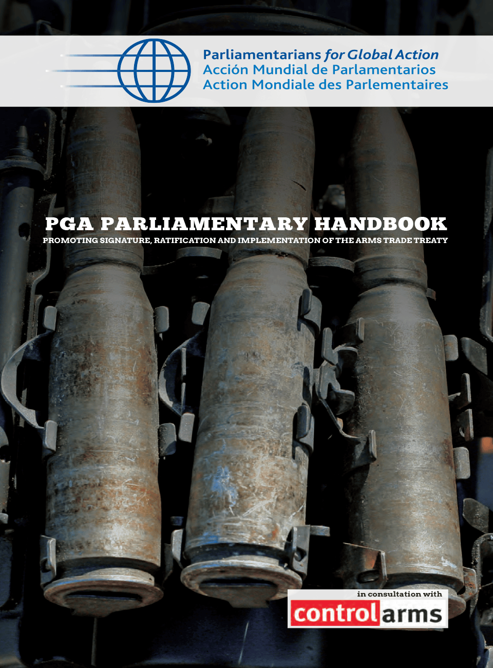 Manual Parlamentario para Promover la Firma, Ratificación e Implementación del Tratado sobre el Comercio de Armas