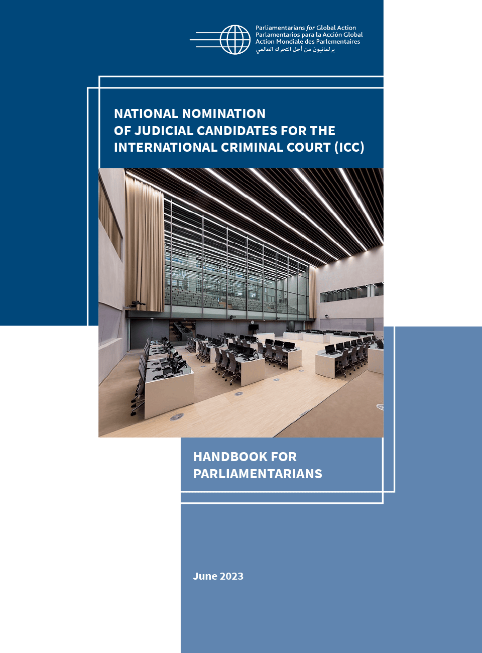 Manual Para Parlamentarios: Designación Nacional De Candidatos A Magistrados De La Corte Penal Internacional (CPI)