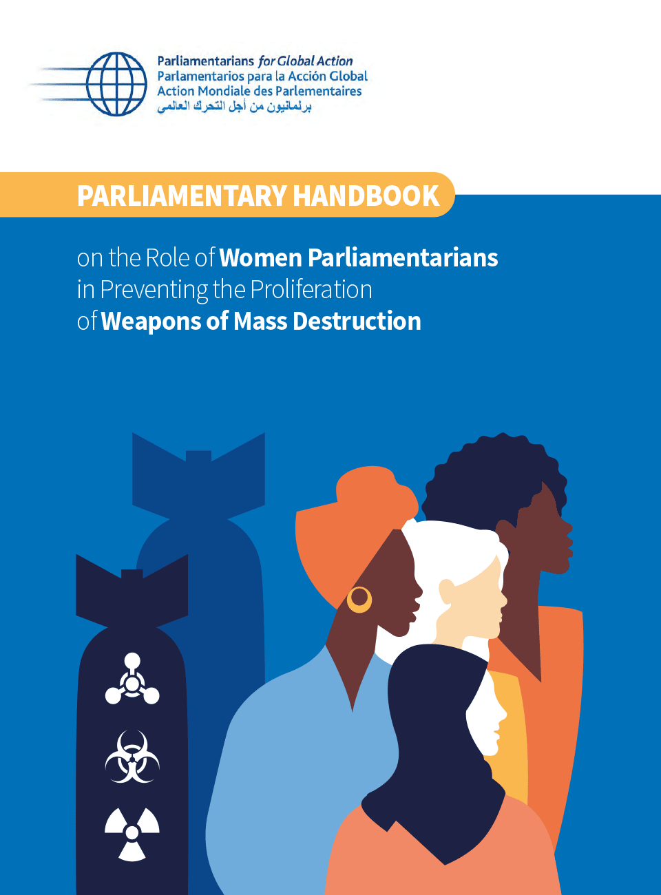 Manual Parlamentario sobre el papel de las mujeres parlamentarias en la prevención de la proliferación de armas de destrucción masiva