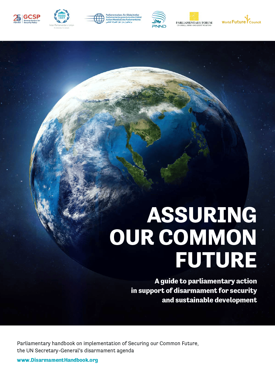 Assuring our Common Future: Parliamentary Handbook on Disarmament